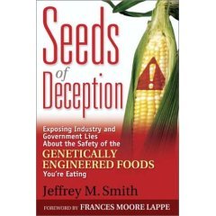 danger of genetically modified foods - Seeds of Deception